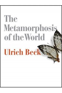 The Metamorphosis of the World