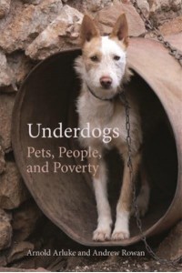 Underdogs Pets, People, and Poverty - Animal Voices : Animal Worlds