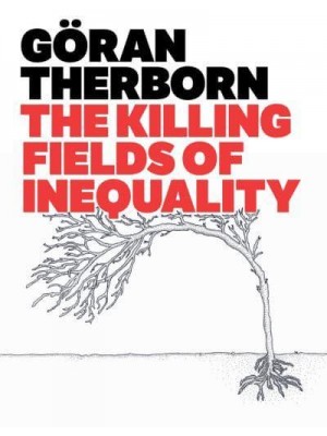 The Killing Fields of Inequality