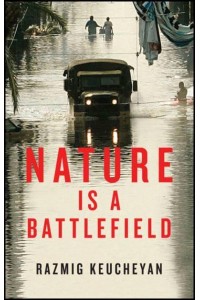 Nature Is a Battlefield Towards a Political Ecology