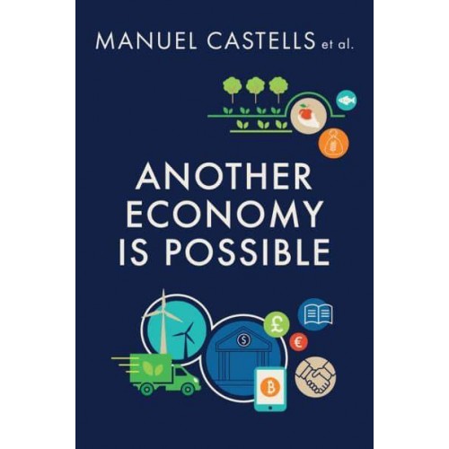 Another Economy Is Possible Culture and Economy in a Time of Crisis