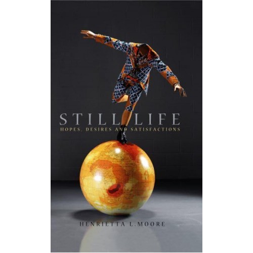 Still Life Hopes, Desires and Satisfactions