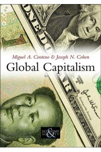 Global Capitalism A Sociological Perspective - Economy and Society