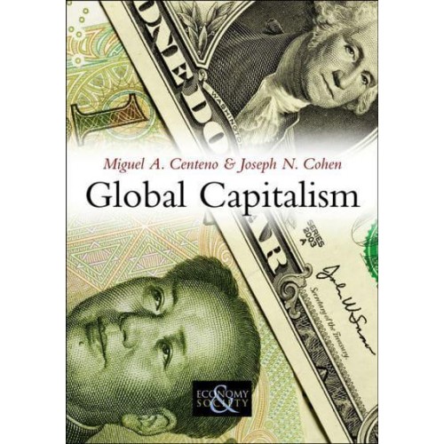 Global Capitalism A Sociological Perspective - Economy and Society