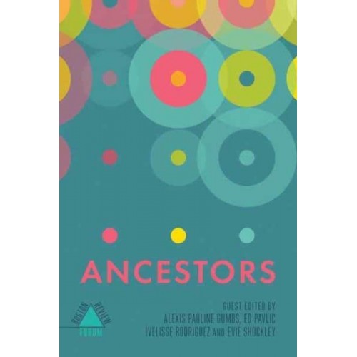 Ancestors A Project of the Boston Review Arts in Society Program - Boston Review Forum