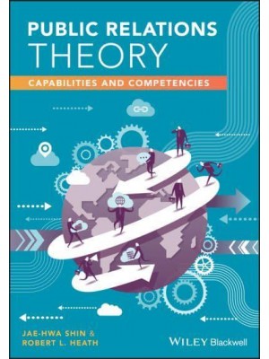 Public Relations Theory Capabilities and Competencies