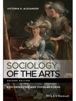 Sociology of the Arts Exploring Fine and Popular Forms