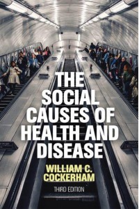 The Social Causes of Health and Disease