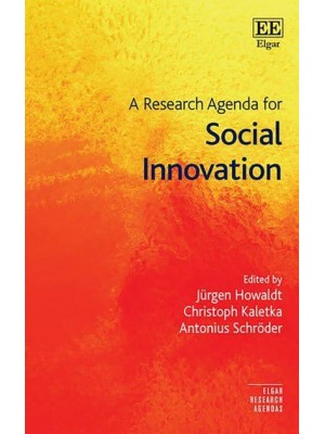 A Research Agenda for Social Innovation - Elgar Research Agendas