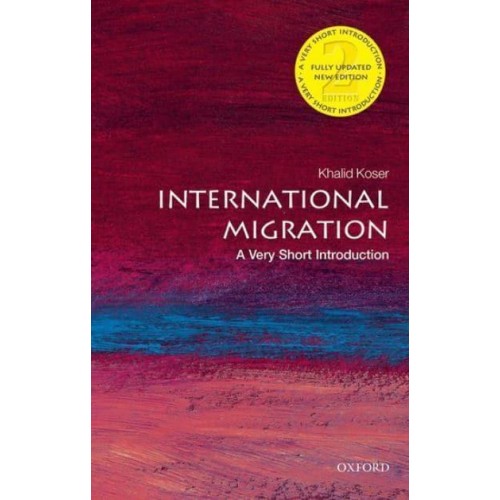 International Migration A Very Short Introduction - Very Short Introductions