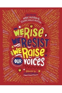 We Rise, We Resist, We Raise Our Voices