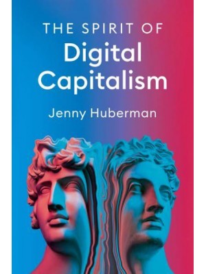 The Spirit of Digital Capitalism