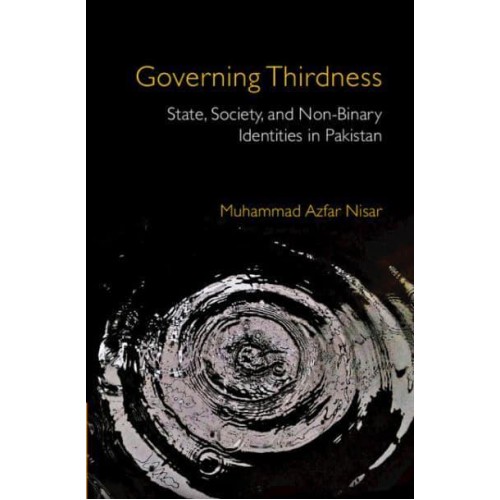 Governing Thirdness State, Society and Non-Binary Identities