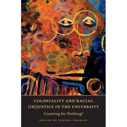 Coloniality and Racial (In)justice in the University Counting for Nothing?