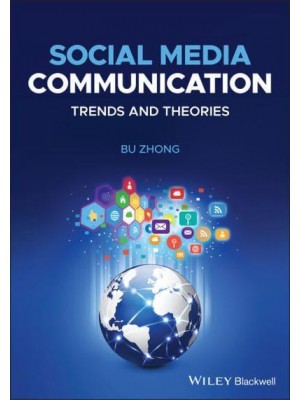 Social Media Communication Trends and Theories