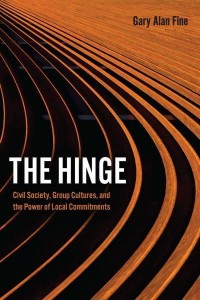 The Hinge Civil Society, Group Cultures, and the Power of Local Commitments