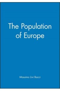 The Population of Europe A History - The Making of Europe