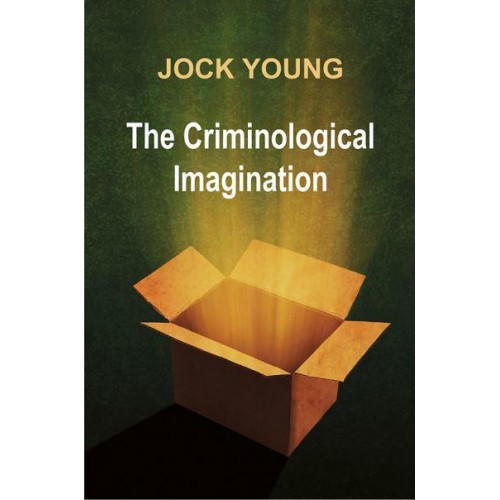 The Criminological Imagination