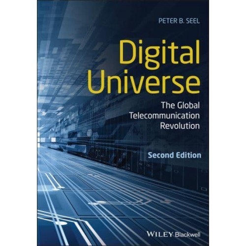 Digital Universe The Global Telecommunication Revolution