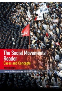 The Social Movements Reader Cases and Concepts - Wiley Blackwell Readers in Sociology