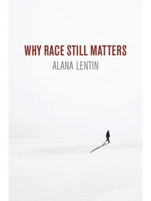 Why Race Still Matters