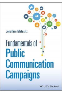 Fundamentals of Public Communication Campaigns