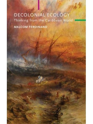 A Decolonial Ecology Thinking from the Caribbean World - Critical South