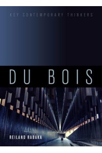 Du Bois A Critical Introduction - Key Contemporary Thinkers