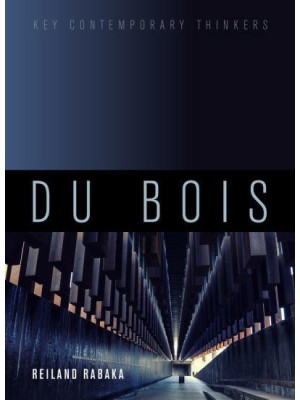 Du Bois A Critical Introduction - Key Contemporary Thinkers