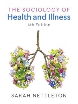 The Sociology of Health and Illness