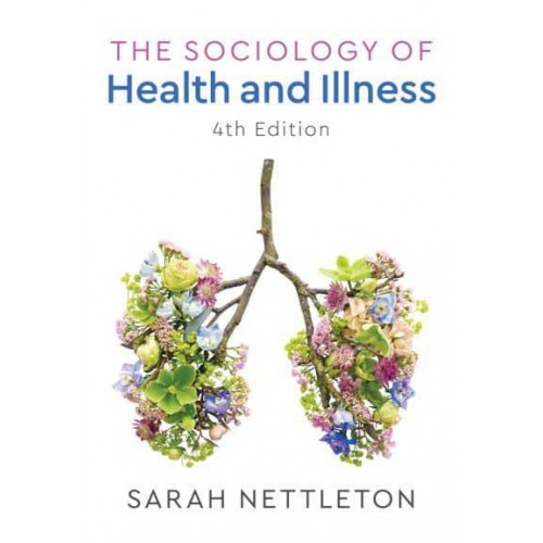 The Sociology of Health and Illness