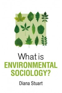 What Is Environmental Sociology? - What Is Sociology?