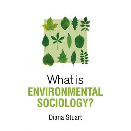What Is Environmental Sociology? - What Is Sociology?