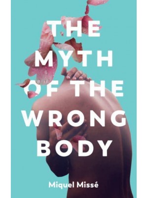 The Myth of the Wrong Body