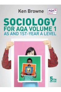 Sociology for AQA. Volume 1 AS and 1St-Year A Level