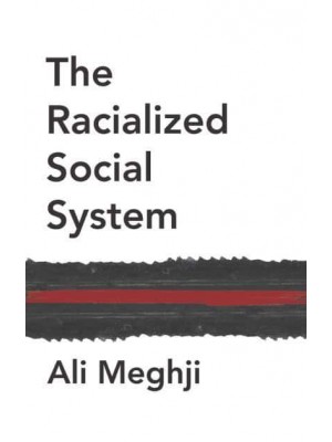 The Racialized Social System Critical Race Theory as Social Theory