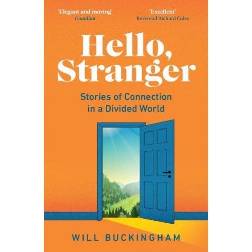 Hello, Stranger How We Find Connection in a Disconnected World