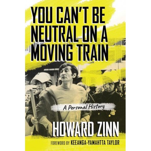 You Can't Be Neutral on a Moving Train A Personal History