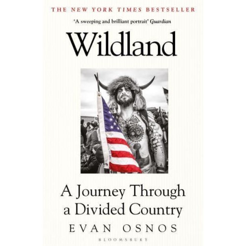 Wildland The Making of America's Fury