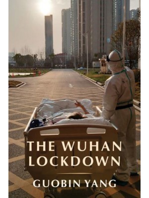 The Wuhan Lockdown