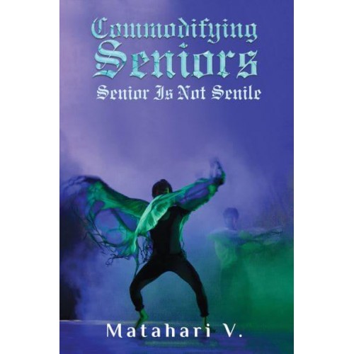 Commodifying Seniors