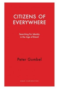 Citizens of Everywhere Searching for Identity in the Age of Brexit