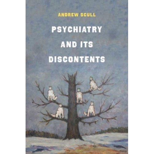 Psychiatry and Its Discontents