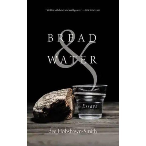 Bread & Water Essays