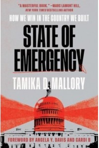 State of Emergency How We Win in the Country We Built