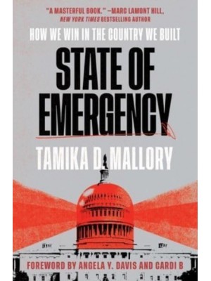 State of Emergency How We Win in the Country We Built