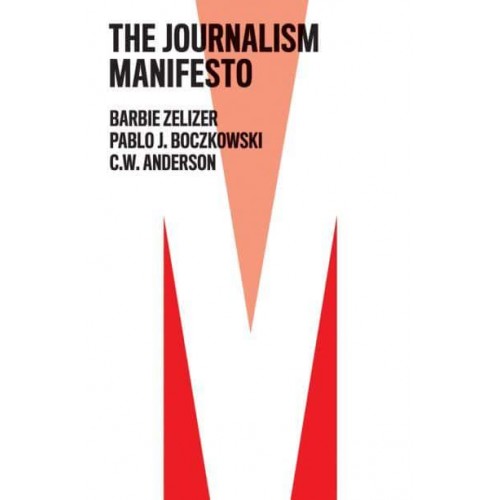 The Journalism Manifesto - The Manifesto Series