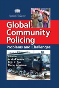 Global Community Policing: Problems and Challenges - International Police Executive Symposium Co-Publications