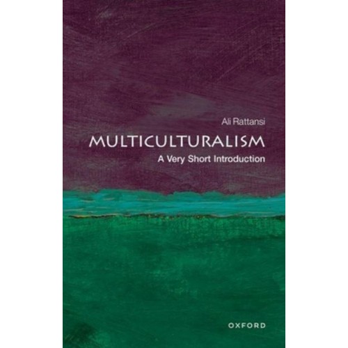 Multiculturalism A Very Short Introduction - Very Short Introductions