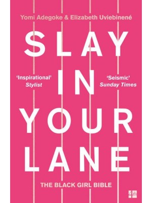 Slay in Your Lane The Black Girl Bible